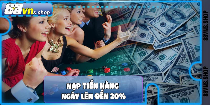 Khuyến mãi nạp tiền hàng ngày 20%