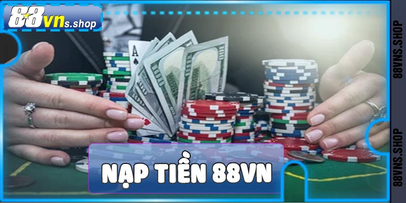 nạp tiên 88vn